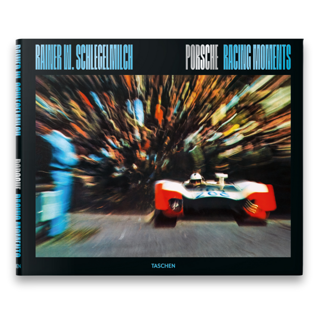 Rainer Schlegelmilch Porsche Racing Moments TASCHEN